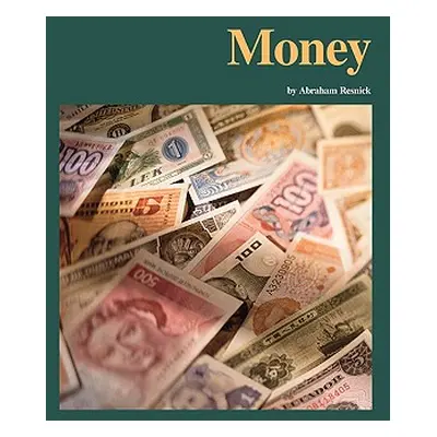 "Money" - "" ("Resnick Abraham")