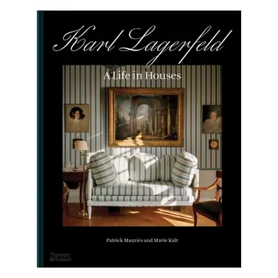 "Karl Lagerfeld: A Life in Houses" - "" ("Mauris Patrick")