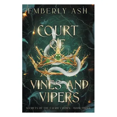 "Court of Vines and Vipers" - "" ("Ash Emberly")