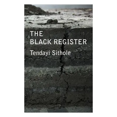 "The Black Register" - "" ("Sithole Tendayi")