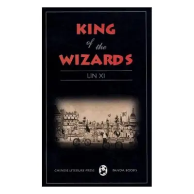 "King of the Wizards" - "" ("Lin Xi")