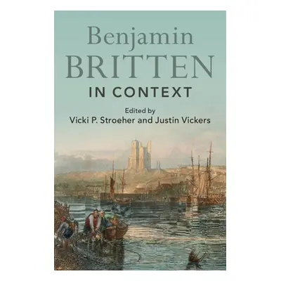 "Benjamin Britten in Context" - "" ("")