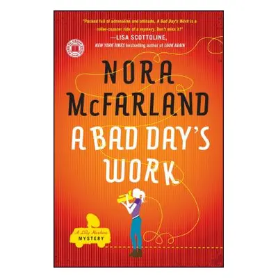 "Bad Day's Work" - "" ("McFarland Nora")