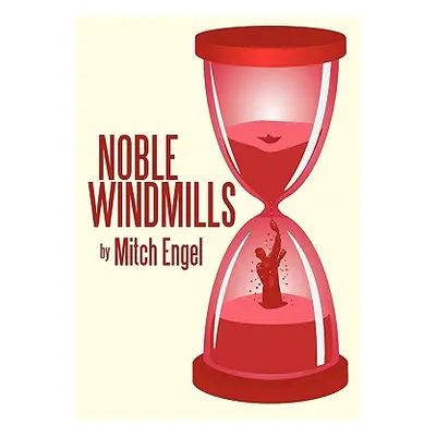 "Noble Windmills" - "" ("Engel Mitch")