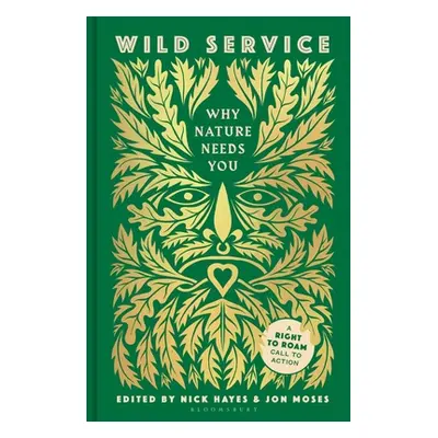 "Wild Service" - "Why Nature Needs You" ("Hayes Nick")