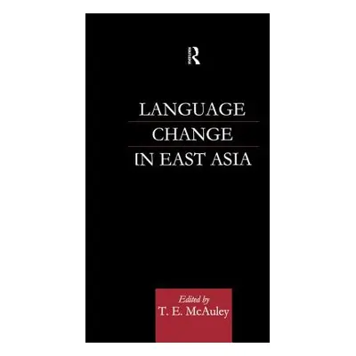 "Language Change in East Asia" - "" ("McAuley T. E.")