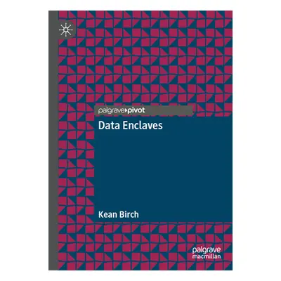 "Data Enclaves" - "" ("Birch Kean")