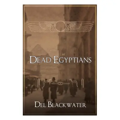 "Dead Egyptians" - "" ("Blackwater del")