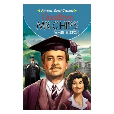 Goodbye Mr. Chips (Gupta Sahil)