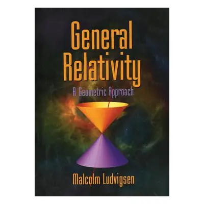 "General Relativity" - "" ("Ludvigsen Malcolm")