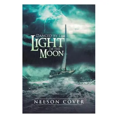 "Danced by the Light of the Moon" - "" ("Cover Nelson")