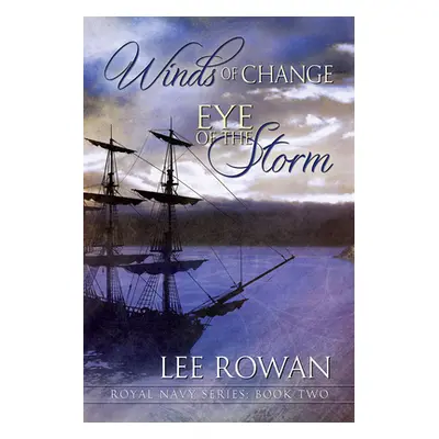 "Winds of Change & Eye of the Storm: Volume 2" - "" ("Rowan Lee")