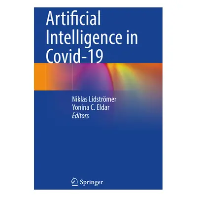 "Artificial Intelligence in Covid-19" - "" ("Lidstrmer Niklas")