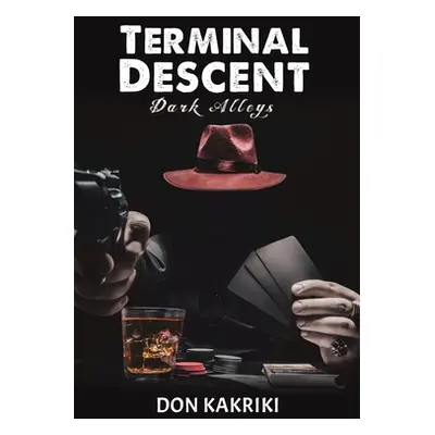 "Terminal Descent" - "" ("Kakriki Don")