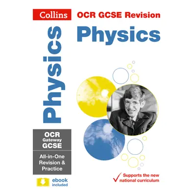 "OCR Gateway GCSE 9-1 Physics All-in-One Complete Revision and Practice" - "Ideal for the 2024 a