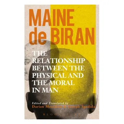 "The Relationship between the Physical and the Moral in Man" - "" ("Biran Maine De")