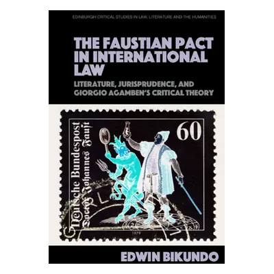 "The Faustian Pact in International Law" - "" ("Bikundo Edwin")