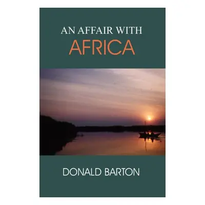 "Affair with Africa" - "" ("Barton Donald")