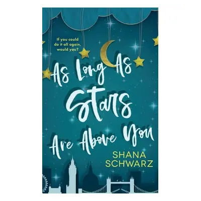 "As Long As Stars Are Above You" - "" ("Schwarz Shana")