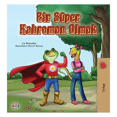 "Being a Superhero (Turkish Book for Kids)" - "" ("Shmuilov Liz")