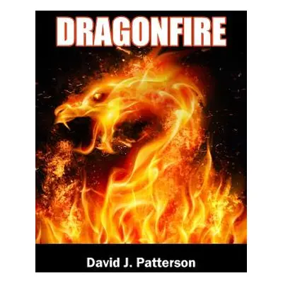 "Dragonfire" - "" ("Patterson David J.")