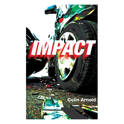 "Impact" - "" ("Arnold Colin")