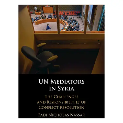 "UN Mediators in Syria" - "" ("Nassar Fadi Nicholas")