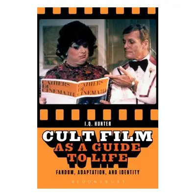 "Cult Film as a Guide to Life: Fandom, Adaptation, and Identity" - "" ("Hunter I. Q.")