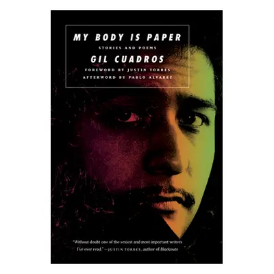 "My Body Is Paper: Stories and Poems" - "" ("Cuadros Gil")