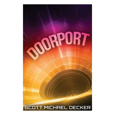 "Doorport" - "" ("Decker Scott Michael")