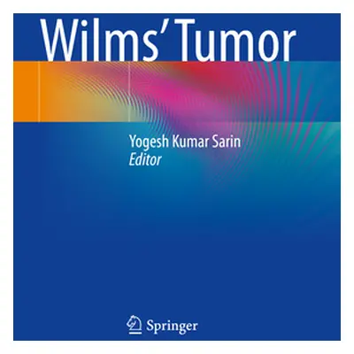 "Wilms' Tumor" - "" ("Sarin Yogesh Kumar")