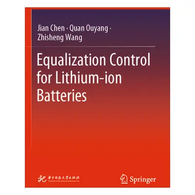 "Equalization Control for Lithium-Ion Batteries" - "" ("Chen Jian")