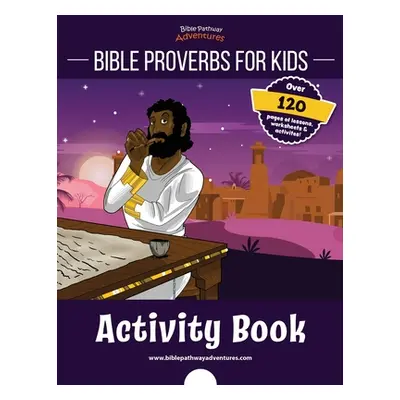 "Bible Proverbs for Kids Activity Book" - "" ("Reid Pip")