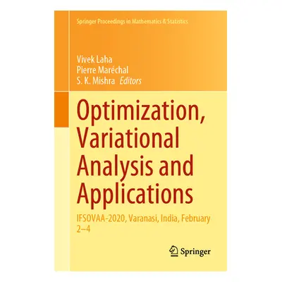 "Optimization, Variational Analysis and Applications: Ifsovaa-2020, Varanasi, India, February 2-