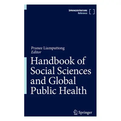 "Handbook of Social Sciences and Global Public Health" - "" ("Liamputtong Pranee")