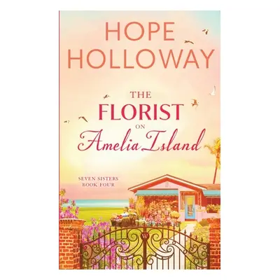 "The Florist on Amelia Island" - "" ("Holloway Hope")