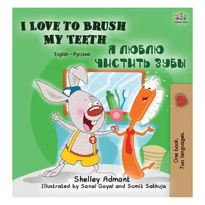 "I Love to Brush My Teeth: English Russian Bilingual Edition" - "" ("Admont Shelley")