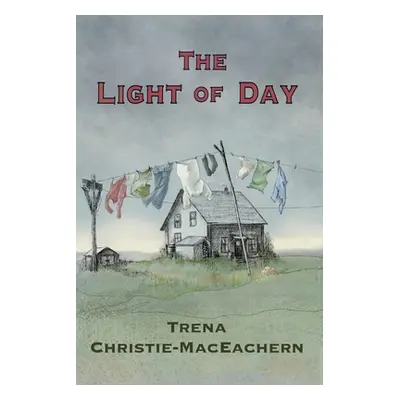 "The Light of Day" - "" ("Christie-Maceachern Trena")