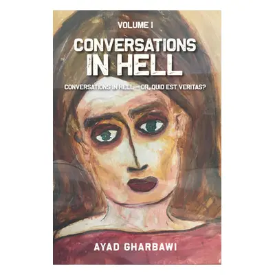 "Conversations in Hell" - "" ("Gharbawi Ayad")