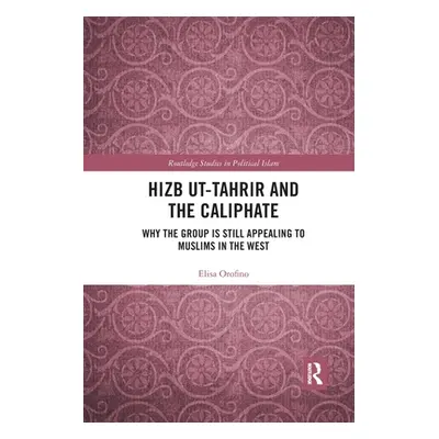 "Hizb Ut-Tahrir and the Caliphate: Why the Group Is Still Appealing to Muslims in the West" - ""