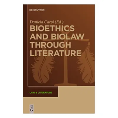 "Bioethics and Biolaw Through Literature" - "" ("Carpi Daniela")