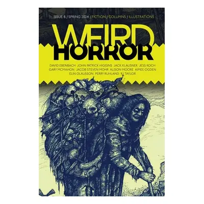 "Weird Horror #8" - "" ("Kelly Michael")