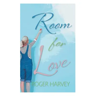 "Room for Love" - "" ("Harvey Roger")