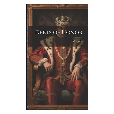 "Debts of Honor" - "" ("Jkai Mr")