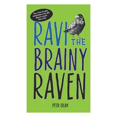 "Ravi the Brainy Raven" - "" ("Erlam Peter")