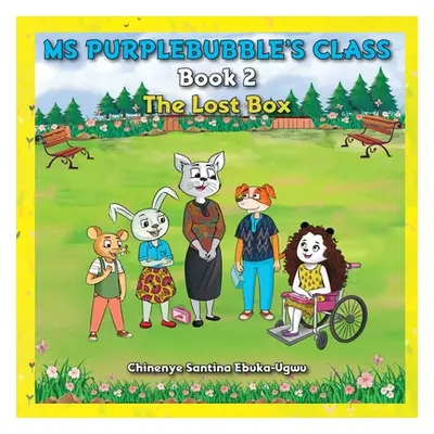 "Ms Purplebubble's Class - Book 2" - "" ("Ebuka-Ugwu Chinenye Santina")