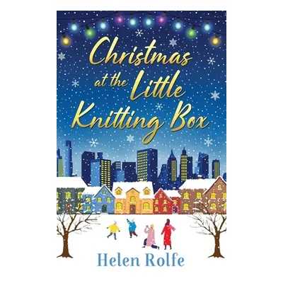 "Christmas at the Little Knitting Box" - "" ("Rolfe Helen")