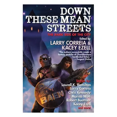 "Down These Mean Streets" - "" ("Correia Larry")