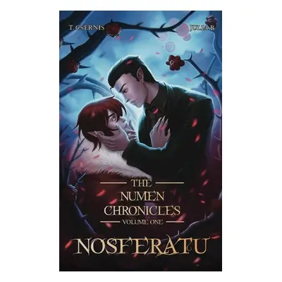 "Nosferatu: The Numen Chronicles Volume One [No Accent Edition]" - "" ("Csernis Tate")