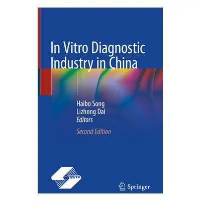 "In Vitro Diagnostic Industry in China" - "" ("Song Haibo")